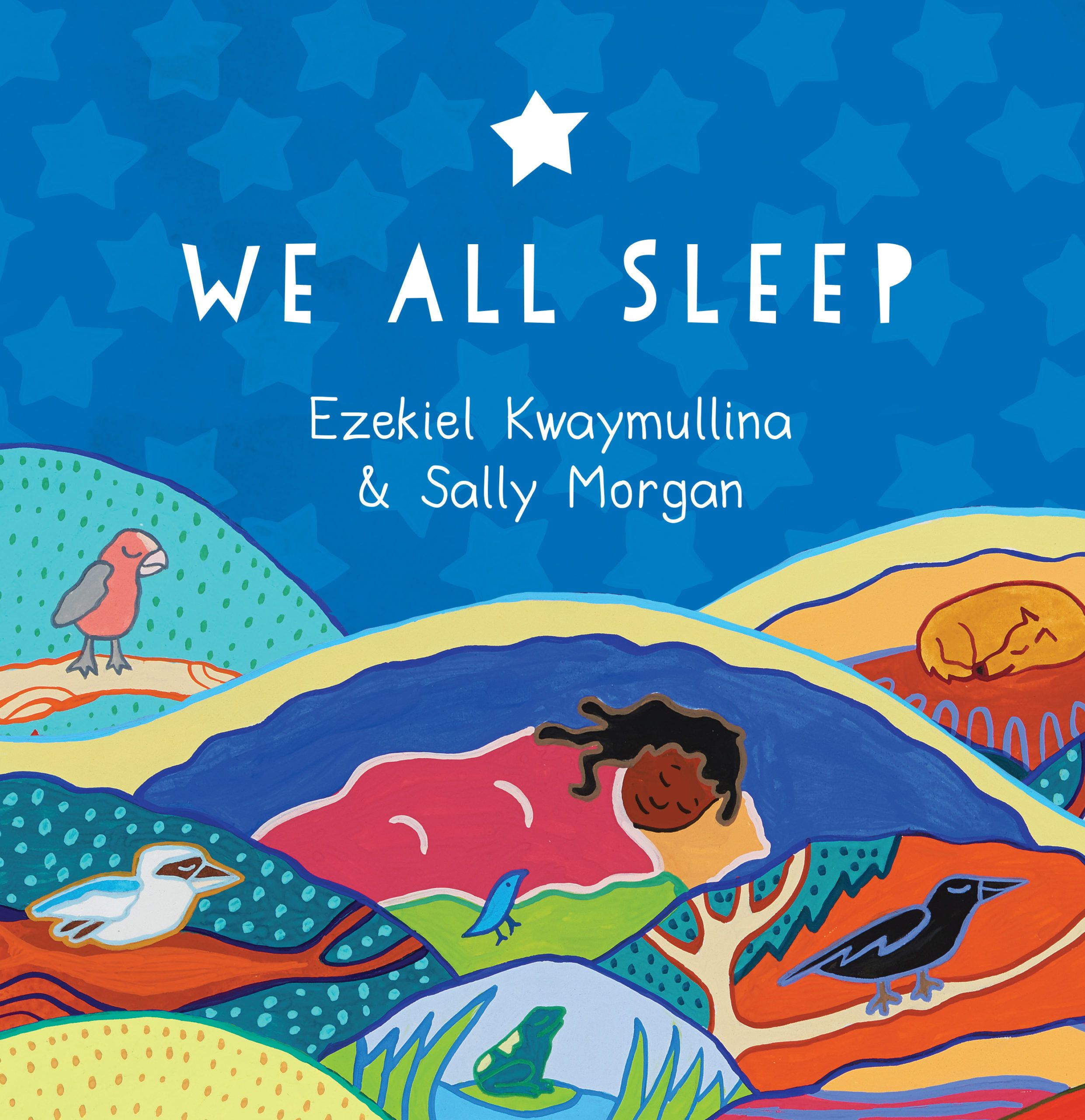 We all sleep by Ezekiel Kwaymullina & Sally Morgan